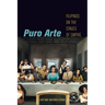 Puro Arte: Filipinos on the Stages of Empire