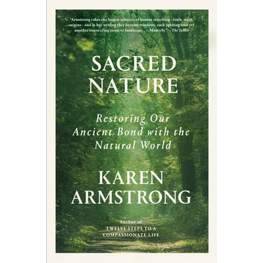 Sacred Nature: Restoring Our Ancient Bond with the Natural World