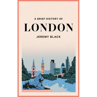 A Brief History of London: The International City