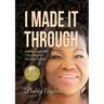 I Made It Through