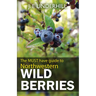 Northwestern Wild Berries: The must have guide to