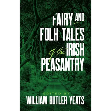 Fairy and Folk Tales of the Irish Peasantry