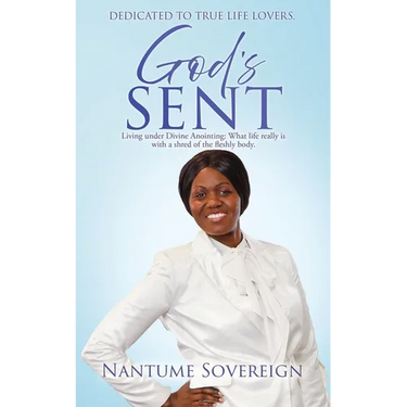 God's Sent: Living under Divine Anointing: What life really is with a shred of the fleshly body.
