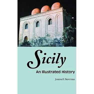 Sicily: An Illustrated History