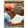 Durability by Design: A Guide for Residential Builders and Designers