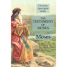 The Testament of Moses: Christian Apocrypha Series