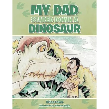 My Dad Stared Down a Dinosaur