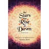 The Stars that Rise at Dawn
