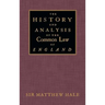 The History and Analysis of the Common Law of England