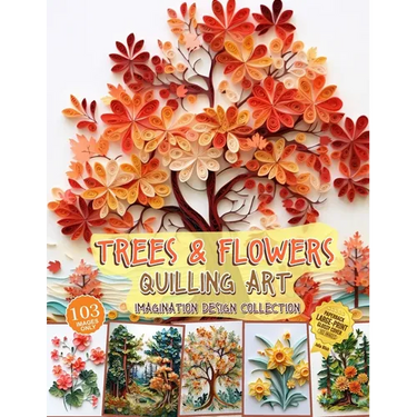 Trees and Flowers Quilling Art Imagination Design Collection: Hobbies paper quilling