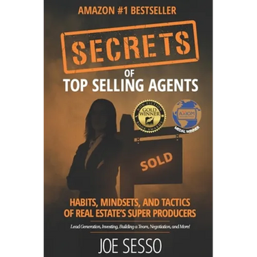 Secrets Of Top Selling Agents: Habits, Mindsets, and Tactics of Real Estate's Super Producers