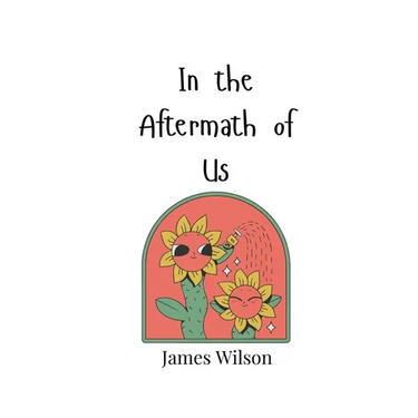 In the Aftermath of Us