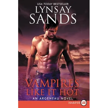 Vampires Like It Hot: An Argeneau Novel