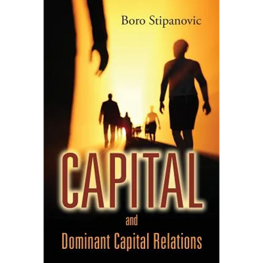 Capital and Dominant Capital Relations