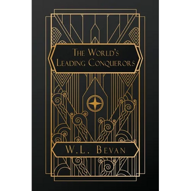 The World's Leading Conquerors