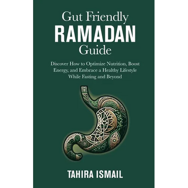 Gut Friendly Ramadan Guide