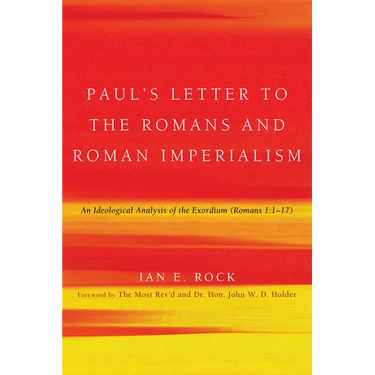 Paul's Letter to the Romans and Roman Imperialism