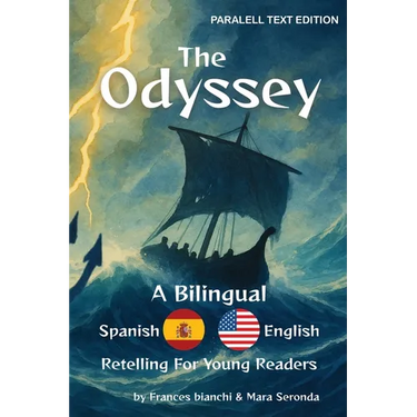 The Odyssey / La Odisea: A Bilingual Spanish-English Retelling for Young Readers