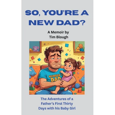 So, You're a New Dad?