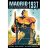 Madrid 1937: Letters of the Abraham Lincoln Brigade from the Spanish Civil War