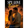 Spy Love is Forever