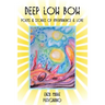 Deep Low Bow: Poems & Stories of Impermanence & Love