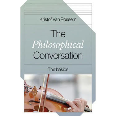 The Philosophical Conversation: The Basics