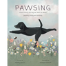 Pawsing: What Mumfy the dog can teach us about pausing, posing, and praising