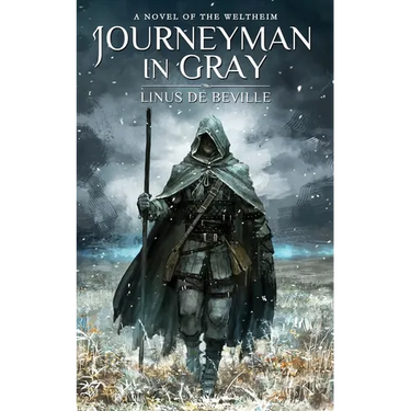 Journeyman in Gray: A Novel of the Weltheim