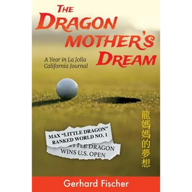 The Dragon Mother's Dream: A Year in La Jolla California Journal