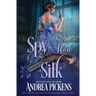 The Spy Wore Silk