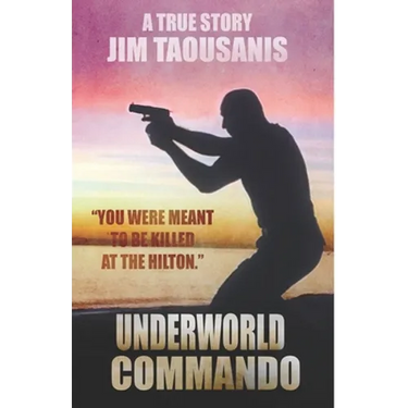 Underworld Commando: You were meant to be killed at the Hilton