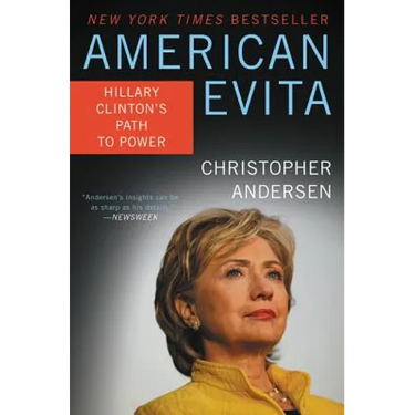 American Evita: Hillary Clinton's Path to Power