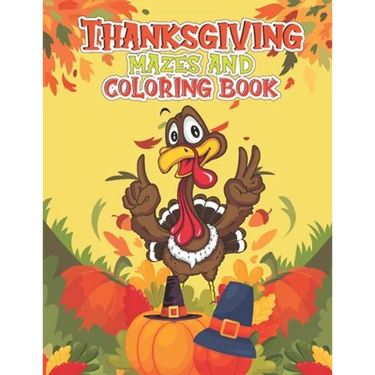 Thanksgiving Mazes and Coloring Book