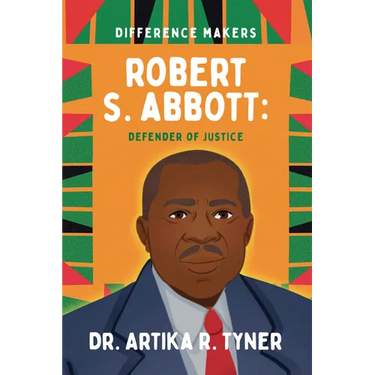 Robert S. Abbott: Defender of Justice