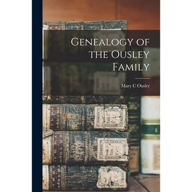 Genealogy of the Ousley Family