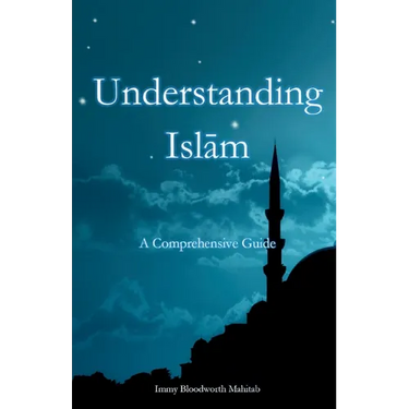 Understanding Islam: A Comprehensive Guide