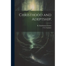 Christhood and Adeptship;