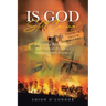 Is God Still Coming?: A Stunning Revelation of How Current Events are Fulfilling Bible Prophecy