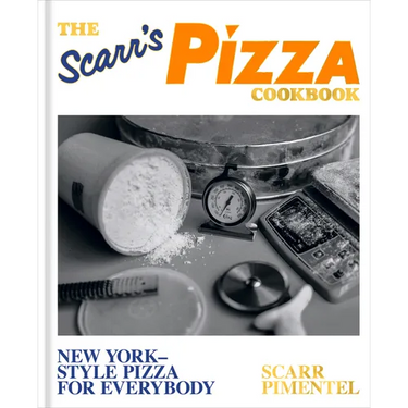 The Scarr's Pizza Cookbook: New York-Style Pizza for Everybody