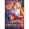The Vampire Knitting Club (Large Print): A Paranormal Cozy Mystery