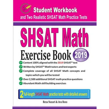 SHSAT Math Exercise Book: Student Workbook and Two Realistic SHSAT Math Tests