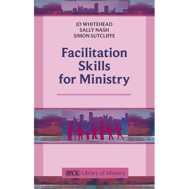 Facilitation Skills for Ministry