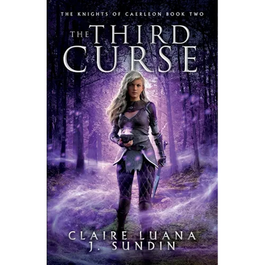 The Third Curse: An Arthurian Legend Reverse Harem Romance