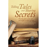 Telling Tales and Sharing Secrets
