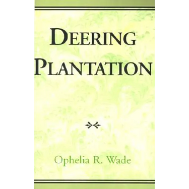 Deering Plantation: Sixty Thousand Acres in the Bootheel of Missouri