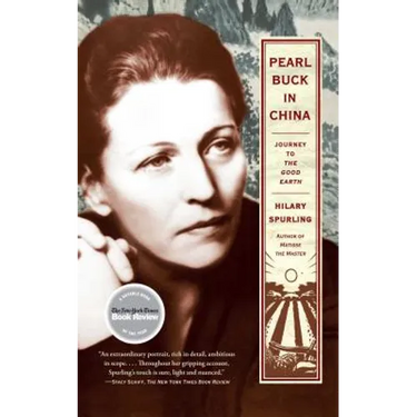 Pearl Buck in China: Journey to the Good Earth