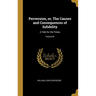 Perversion, or, The Causes and Consequences of Infidelity: A Tale for the Times; Volume III
