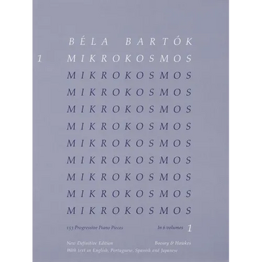 Bela Bartok - Mikrokosmos Volume 1 153 Progressive Piano Pieces for Beginners and Students Classical Piano Method and Sight-Reading Exercises Boosey a