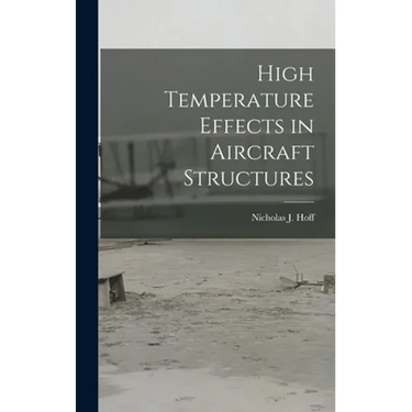 High Temperature Effects in Aircraft Structures